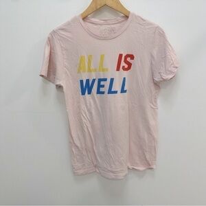 PINK Nellie Taft “all is well” T-shirt